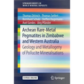 Archean Rare-Metal Pegmatites in Zimbabwe and Western Australia: Geology and Metallogeny of Pollucite Mineralisations