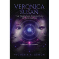 Veronica & Susan: The Telepathic Connection of Two Friends