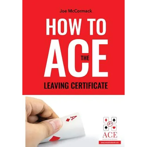 How to ACE the Leaving Certificate