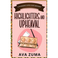 Highlighters and Upheaval