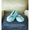 Knitting at Home: 60 Classics from Ella Rae Designs