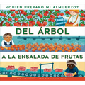 del Arbol a la Ensalada de Frutas