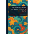 Little Men: Life at Plumfield With Jo's Boys