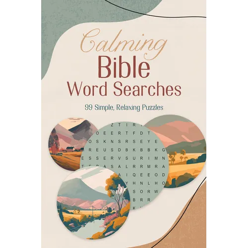 Calming Bible Word Searches: 99 Simple, Relaxing Puzzles
