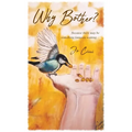 Why Bother?: Because there may be something fantastic waiting...