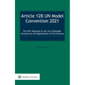 Article 12B UN Model Convention 2021: The UN's Response to the Tax Challenges Arising From the Digitalization of the Economy