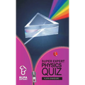 Super Expert Physics Quiz
