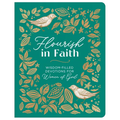 Flourish in Faith: Wisdom-Filled Devotions for Women of God
