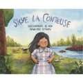 Skye La Conteuse: Enseignements de Mon Grand-Père Ojibway