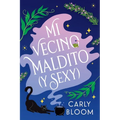 Mi vecino maldito (y sexy) (Hot Hex Boyfriend)
