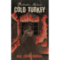Malcolm Karma: Cold Turkey
