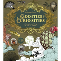 Oddities & Curiosities Coloring Book: A Coloring Journey Through the Weird and Wonderful - More Than 100 Pages to Color