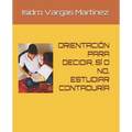 Orientación Para Decidir, Sí O No, Estudiar Contaduría