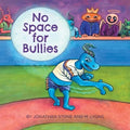 No Space for Bullies