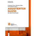 Assistierter Suizid: Ein Thema in Der Pflege?