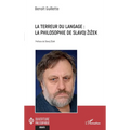 La terreur du langage: La philosophie de Slavoj Zizek