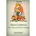 Hard Evidence: The Collected Bawdy Writings