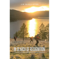 In Search of Recognition: The Story of Search and Rescue in British Columbia