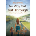 No Way Out But Through