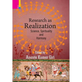 Research as Realization: Science, Spirituality and Harmony