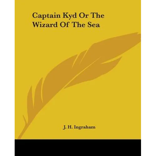Captain Kyd Or The Wizard Of The Sea