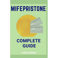 Mifepristone Guide