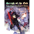 Seraph of the End, 1 (Novel): Guren Ichinose: Catastrophe at Sixteen
