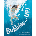Bubbles . . . Up!