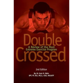 Double Crossed: A Review of the Most Extreme Exercise Program