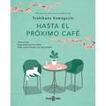 Hasta El Próximo Café / Before We Say Goodbye
