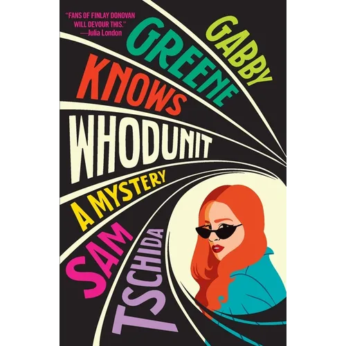 Gabby Greene Knows Whodunit