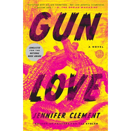 Gun Love: Gun Love: A Novel