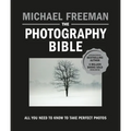 The Photography Bible: All You Need to Know to Take Perfect Photos