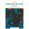The Unfolding Word: The Story of the Bible from Creation to New Creation