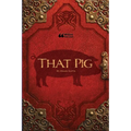 That Pig