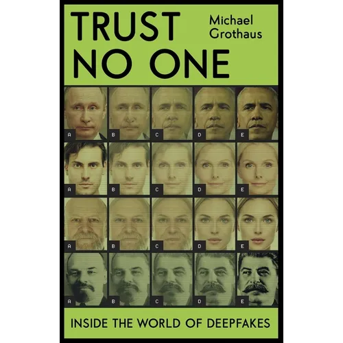 Trust No One: Inside the World of Deepfakes