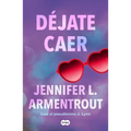 Déjate Caer / Fall with Me