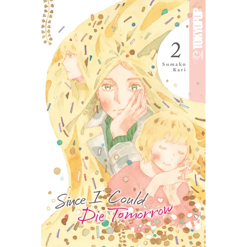 Since I Could Die Tomorrow, Volume 2