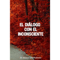 El Dialogo con el Inconsciente