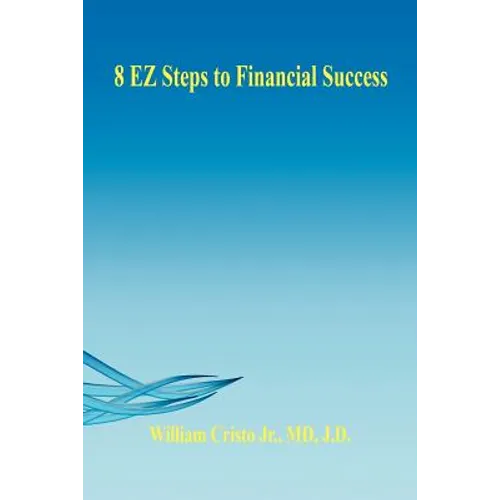 8 EZ Steps to Financial Success