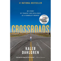 Crossroads: My Story of Tragedy and Resilience as a Humboldt Bronco
