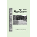 Life on the Whitney Plantation 100 Years After Slavery: 1950s through the early 1970s