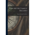 Van Metre Family Record