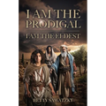I Am the Prodigal, I Am the Eldest