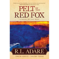 Pelt of the Red Fox: A Novel of the West