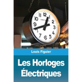 Les Horloges Électriques