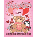 Valentine's Day Coloring Book for Kids: A Fun Valentine's Day Coloring Book of Hearts, Cherubs, Rabbit, Penguin, Dog, Cat, and More .Valentine Books F