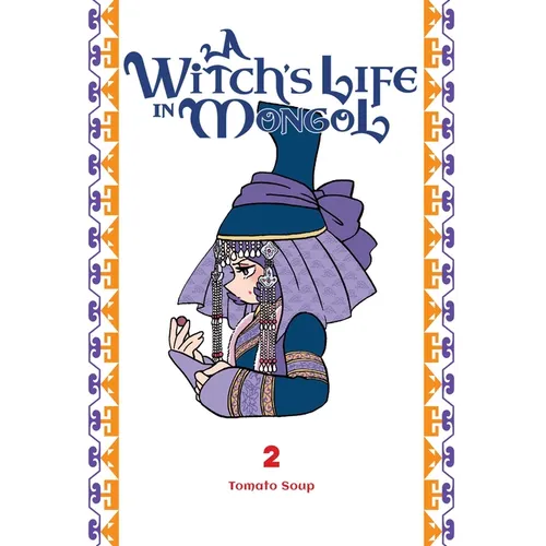 A Witch's Life in Mongol, Vol. 2: Volume 2