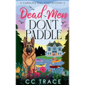Dead Men Don't Paddle