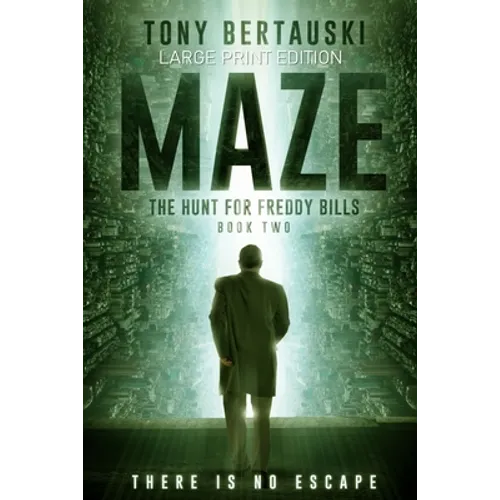 Maze (Large Print Edition): The Hunt for Freddy Bills: A Science Fiction Thriller